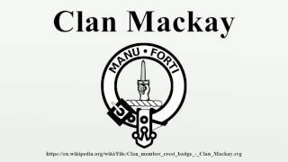 Clan Mackay [upl. by Nylcsoj]