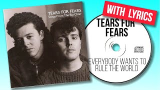 Tears For Fears  Everybody Wants To Rule The World lyric video [upl. by Ashbaugh983]