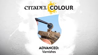 Citadel Colour – Varnishes [upl. by Wightman]