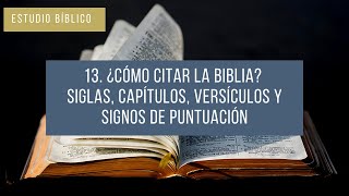 13 ¿Cómo citar la Biblia Siglas capítulos versículos y signos de puntuación [upl. by Clemente877]