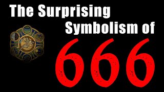 The Surprising Symbolism of 666 [upl. by Ednutabab]