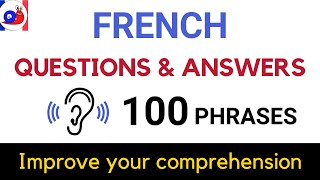 100 Common French Questions and Answers Practice your listening [upl. by Tezil]