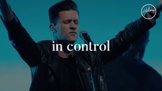 In Control  Hillsong Worship [upl. by Yldarb]