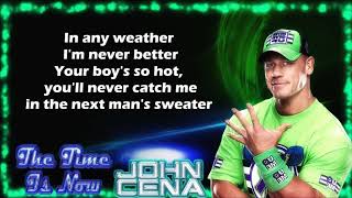 John Cena WWE Theme  The Time Is Now lyrics [upl. by Hannasus348]