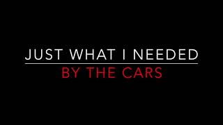 THE CARS  JUST WHAT I NEEDED 1978 LYRICS [upl. by Baryram776]