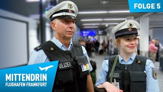 Deutschlands größte Polizeidienststelle Teil 1  Mittendrin  Flughafen Frankfurt 5 [upl. by Naveb]