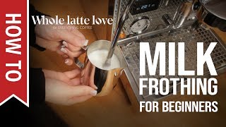 How To Milk Frothing for Beginners 5 Tips [upl. by Biegel206]