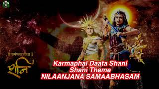 Karmaphal Daata Shani  Theme song NILAANJANA SAMAABHASAM [upl. by Shimkus]