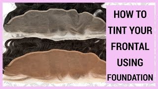 How To CustomiseTint Your Lace Frontal Using Foundation NO BLEACH  NO DYEING [upl. by Faunia]