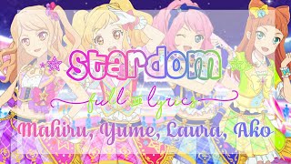 Aikatsu Stars STARDOM Full  Lyrics Mahiru Yume Laura Ako [upl. by Egreog]