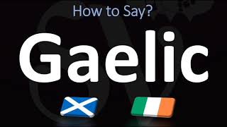 How to Pronounce Gaelic CORRECTLY  Irish VS Scottish [upl. by Lenssen155]