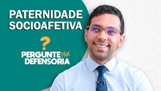 Paternidade socioafetiva O que é Como fazer o reconhecimento [upl. by Maxantia156]