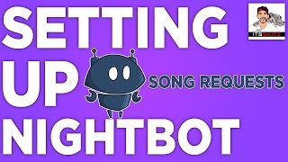 Easy Setup  NightBot w Twitch SONG REQUEST Auto DJ [upl. by Imij]