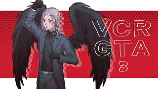 【 VCRGTA3 】 カラス系ギャング 【 ストリーマーグラセフ 】 [upl. by Theron]