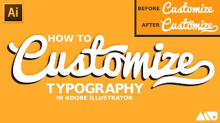 How to Customize Fonts in Adobe Illustrator Tutorial [upl. by Consuela]