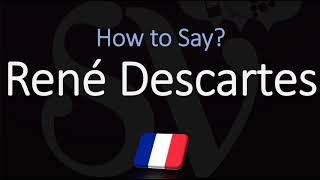 How to Pronounce René Descartes CORRECTLY French amp English Pronunciation [upl. by Sheeran]