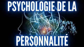 PSYCHOLOGIE DE LA PERSONNALITÉ [upl. by Anerul]