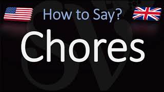 How to Pronounce Chores CORRECTLY [upl. by Esinek465]