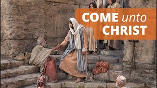 An Invitation to Come Unto Christ [upl. by Cybil]